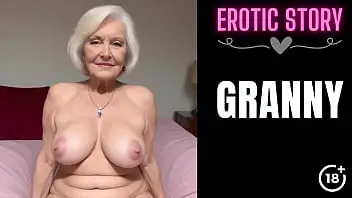 milf,mature,granny,family,taboo,senior,elderly,gilf,old-young,older-woman,old-and-young,asmr,hot-gilf,audio-only,busty-gilf,erotic-story,step-grandmother,step-grandmom